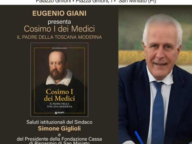 “Cosimo I dei Medici – Il padre della Toscana moderna” di Eugenio Giani